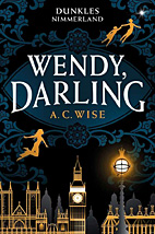 Wendy Darling (Dunkles Nimmerland 01) (Roman)