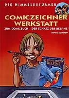 Comiczeichner Werkstatt zum Comicbuch Die Himmelsstürmer: Der Schatz der Delfine