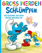 Gross werden mit den Schluempfen 9: Der Schlumpf, der einen Freund verlor