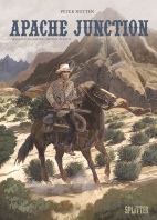 Apache Junction Gesamtausgabe 1: Erster Zyklus (Band 1-3)