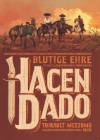 Hacendado - Blutige Ehre