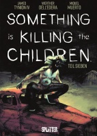 Something is killing the Children 7 (Splitter Books)
