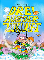 Drei aus der Zukunft 1: