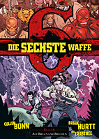Sechste Waffe 8: Auf Biegen und Brechen
