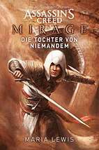 Assassin’s Creed: Mirage - Die Tochter von niemandem (Roman)