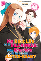 My Next LIfe as a Villainess 9 - Wie ueberlebe ich in einem Dating-Game  (Bakarina)