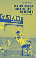 Oesterreicher bist du erst in Jesolo