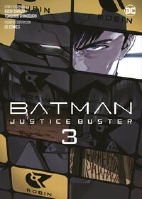 Batman Justice Buster 3 (Manga) (von 4)
