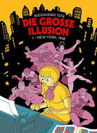Die Grosse Illusion 1: New York