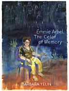Emmie Arbel - The Color of Memory