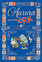 Aurora und der Ork 1: Ein Neuer an der Schule