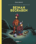 Julius fantastische Abenteuer 3: Beinahe begraben (Pauls fantastische Abenteuer)