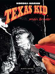 Texas Kid, mein Bruder