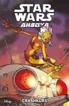Star Wars - Ahsoka 2: Crashkurs (The Clone Wars)