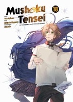 Mushoku Tensei 18 - In dieser Welt mach ich alles anders