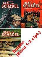Blei im Schaedel Bundle (Band 1-3)