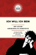 Ich will ich sein - Rio Reiser ausgewaehlte Songtexte