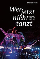 Wer jetzt nicht tanzt- 50 Jahre Open Ohr Festival