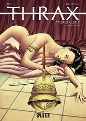 Thrax 2: Amor et Gloria (Liebe und Ruhm)