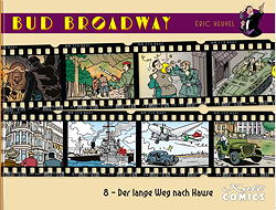 Bud Broadway 8: Der lange Weg nach Hause
