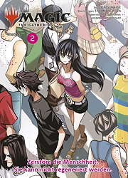 Magic - The Gathering 2 (Manga) - Zerstoere die Menscheit. Sie kann nicht regeniert werden