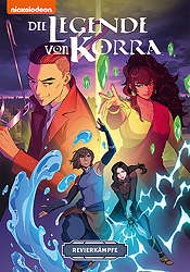 Die Legende von Korra Sammelband 1: Revierkaempfe (Softcover)