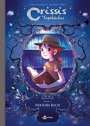 Crissis Tagebuecher 2: Hektors Buch