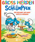 Gross werden mit den Schluempfen 13: Der Schlumpf, der Angst hatte zu versagen