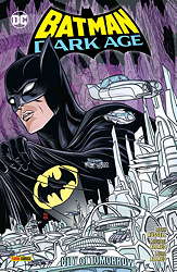 Batman - Dark Age - City of Tomorrow