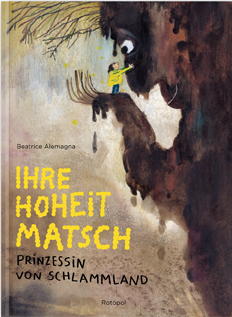Ihre Hoheit Matsch - Prinzessin von Schlammland