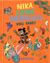 Nika, Lotte, Mangold - Voll dabei