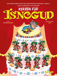 Isnoguds neue Abenteuer 4: Kerzen fuer Isnogoud (Die neuen Abenteuer des Grosswesirs Isnogud nach Goscinny und Tabary)