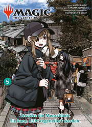 Magic - The Gathering 5 (Manga) - Zerstoere die Menscheit. Sie kann nicht regeniert werden