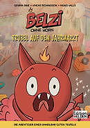 Belzi ohne Horn 1: Trubel auf dem Jahrmarkt (ohneHorn)