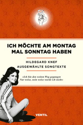 Ich moechte am Montag mal Sonntag haben - Ausgewaehlte Songtexte