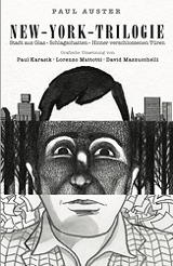 Die New-York-Trilogie: Stadt aus Glas - Schlagschatten - Hinter verschlossenen Tueren (New York Trilogie)