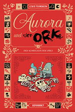 Aurora und der Ork 3: Der Schrecken der Orks