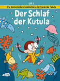 Die fantastischen Geschichten der Frederike Fabula: Der Schlaf der Kutula