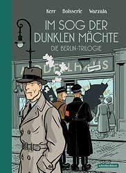 Die Berlin Trilogie 2: Im Sog der dunklen Maechte (nach dem Roman von Philip Kerr)