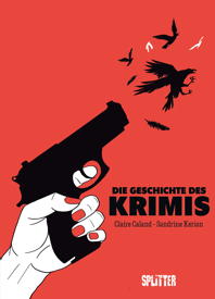 Die Geschichte des Krimis (Splitter Books)