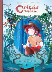 Crissis Tagebuecher 6: Eine lange Reise