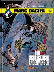 Marc Dacier 6: *VZA* Der schreckliche Andenmensch (Vorzugsausgabe)