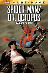 Marvel Must Have: Spider-Man / Dr. Octopus - Das erste Jahr