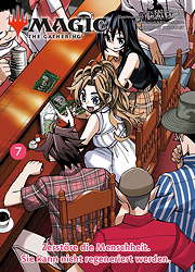 Magic - The Gathering 7 (Manga) - Zerstoere die Menscheit. Sie kann nicht regeniert werden