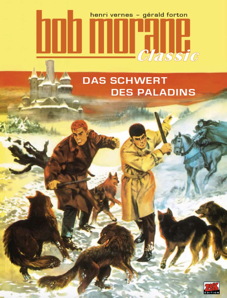 Bob Morane Classic 9: Das Schwert des Paladins & Die Fluesse der Perlen