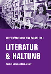 Literatur & Haltung - Rachel Salamanders Archiv