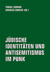 Juedische Identitaeten und Antisemitismus im Punk
