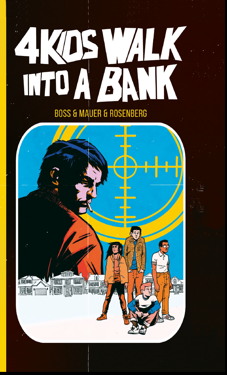 4 Kids walk into a Bank - Hardcover (Four)