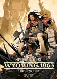Wyoming, 1863 01: Fuenf Tage zum Sterben