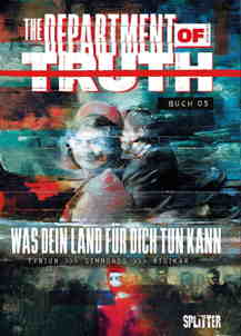 The Department of Truth 5: Was dein Land fuer dich tun kann (Splitter Books)